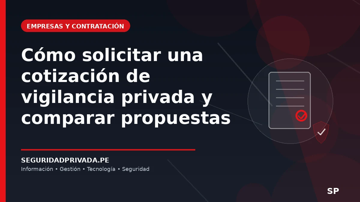 Cómo solicitar una cotización de vigilancia privada y comparar propuestas