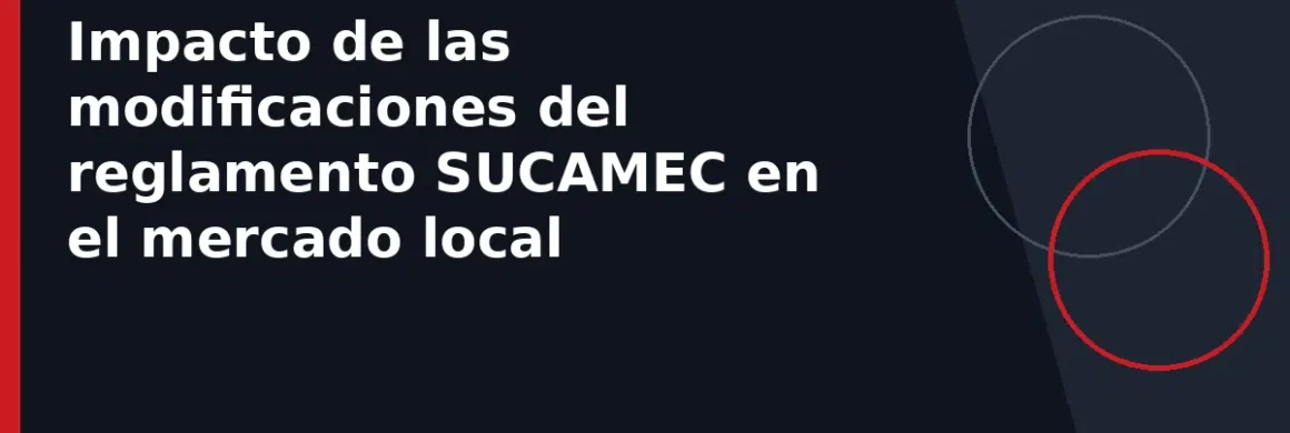 Impacto de las modificaciones del reglamento SUCAMEC en el mercado local
